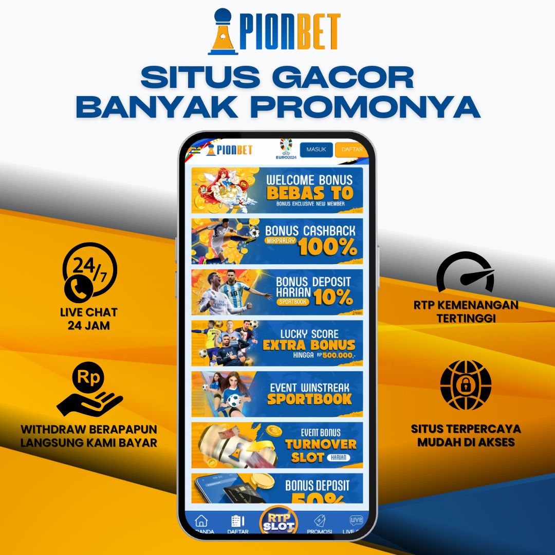 Pionbet: Situs Gacor dengan Beragam Promo Menarik untuk Taruhan Anda