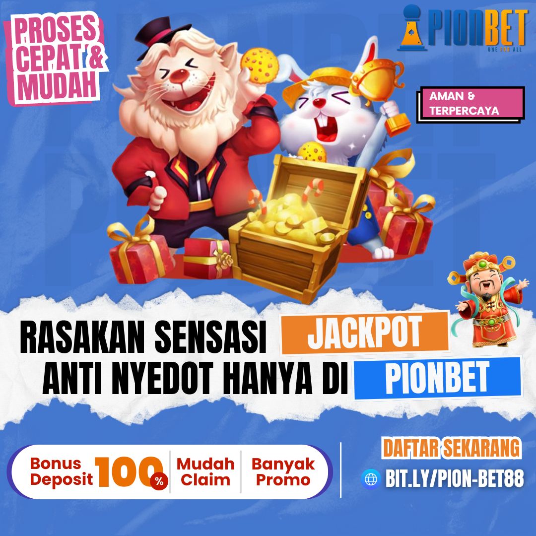 Rasakan Sensasi Jackpot: Bergabunglah di Pionbet dan Dapatkan Bonus Deposit 100%!